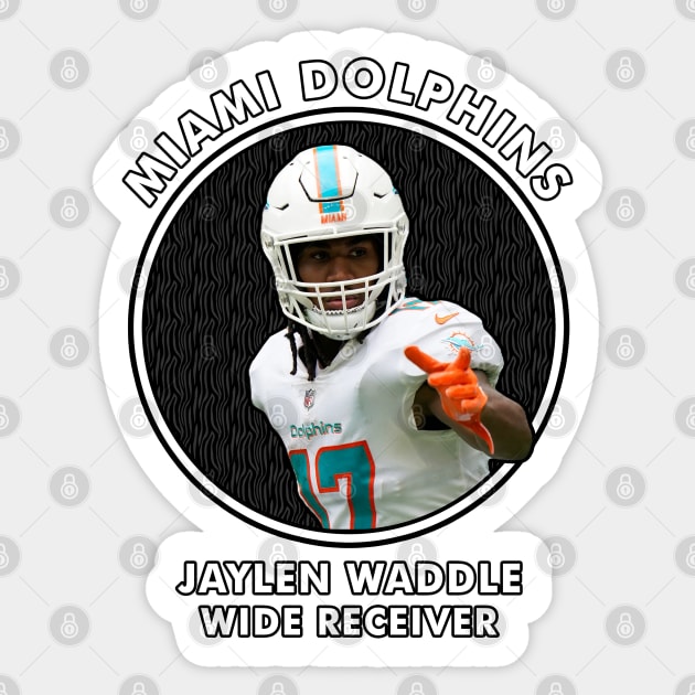 JAYLEN WADDLE - WR - MIAMI DOLPHINS Sticker by Mudahan Muncul 2022